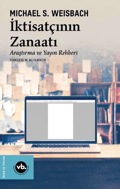 İktisatçının Zanaatı : Araştırma ve Yayın Rehberi