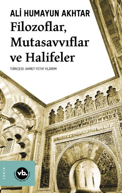 Filozoflar, Mutasavvıflar ve Halifeler