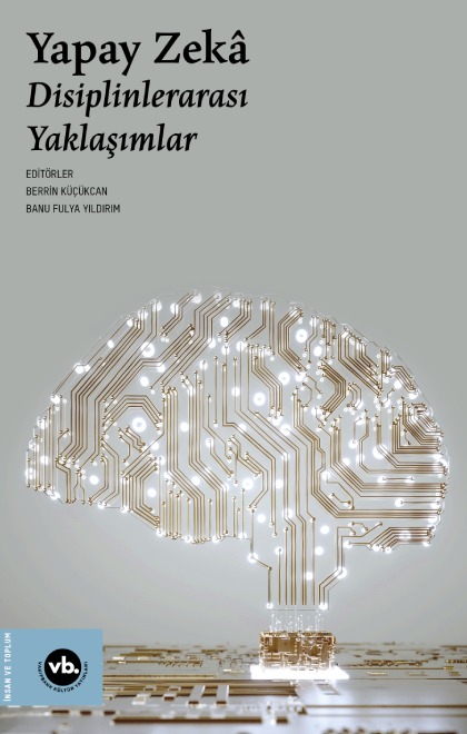 Yapay Zekâ: Disiplinlerarası Yaklaşımlar