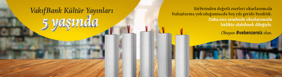 VakıfBank Kültür Yayınları 5 yaşında!