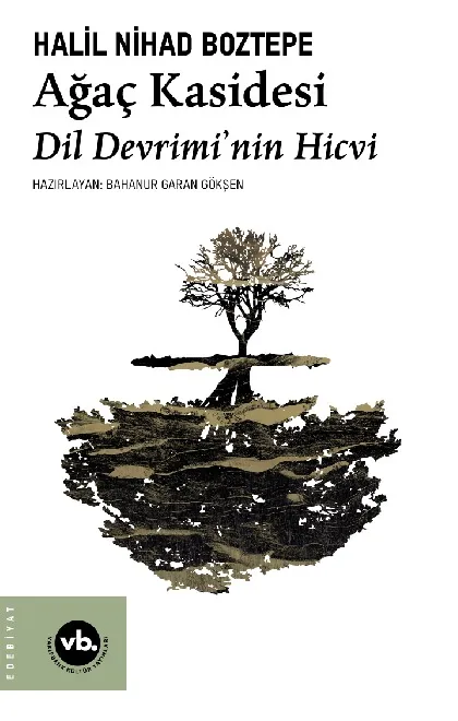 Ağaç Kasidesi: Dil Devrimi’nin Hicvi
