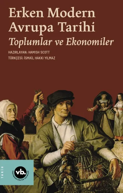 Erken Modern Avrupa Tarihi: Toplumlar ve Ekonomiler 2.cilt