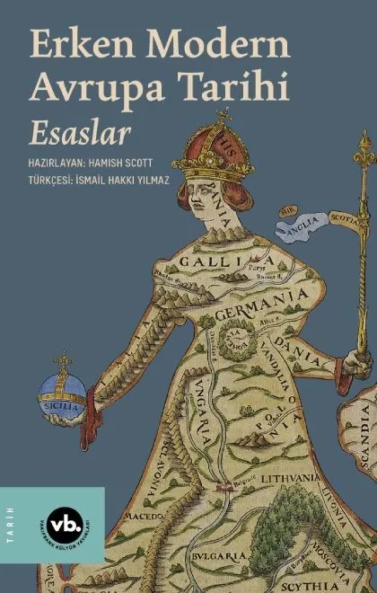 Erken Modern Avrupa Tarihi: Esaslar 1.cilt
