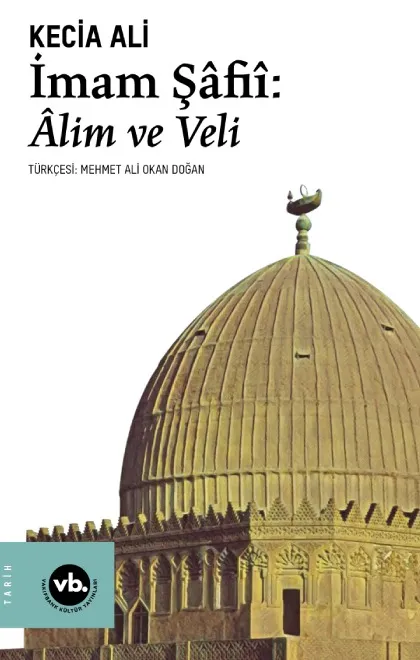 İmam Şâfiî: Alim ve Veli