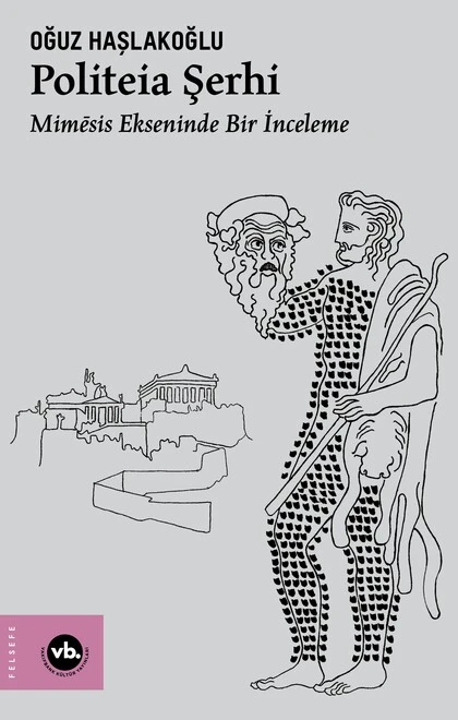 Politeia Şerhi Mimēsis Ekseninde Bir İnceleme