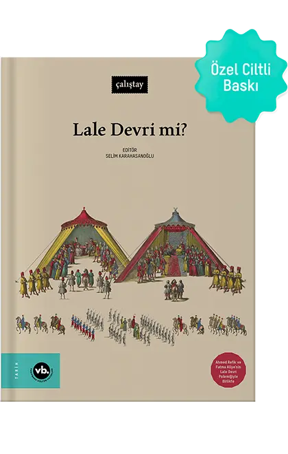 Lale Devri mi?