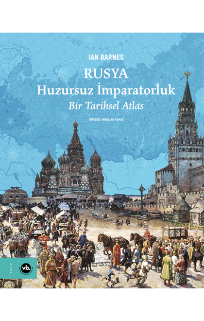 Rusya: Huzursuz İmparatorluk