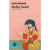 Molla Sadrâ ve aşkın felsefesi
